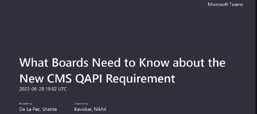 What Boards Need to Know About the New CMS QAPI Requirement. 2023 06 28 19:02 UTC.