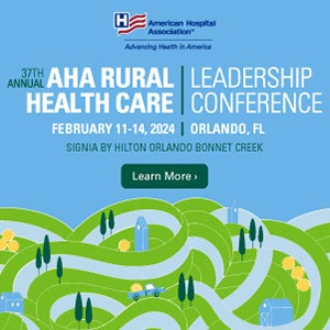 37th Annual AHA Rural Health Care Leadership Conference. February 11–14, 2024. Orlando, Florida. Signia by Hilton Orlando Bonnet Creek.