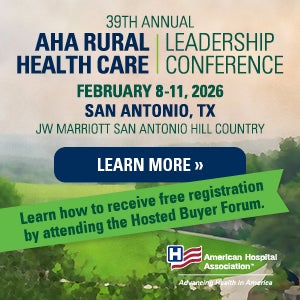 39th Annual AHA Rural Health Care Leadership Conference. February 8-11, 2026. San Antonio, Texas. Learn how to receive free registration by attending the Hosted Buyer Forum. Learn More.