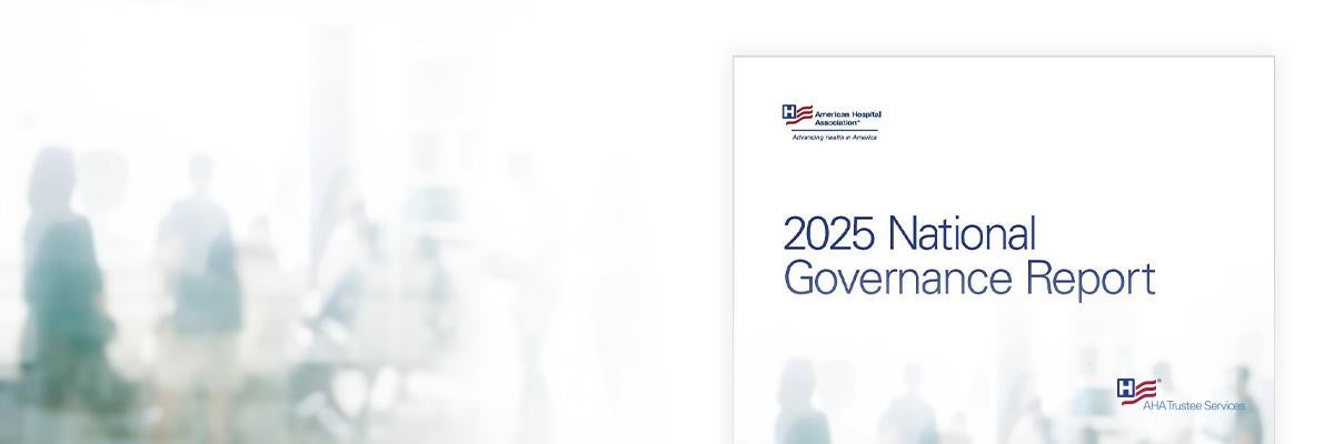 2025 National Governance Report. American Hospital Association.